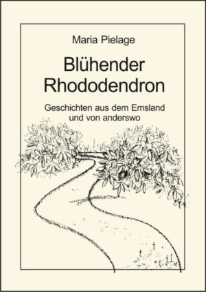 Blühender Rhododendron. Geschichten aus dem Emsland und von anderswo