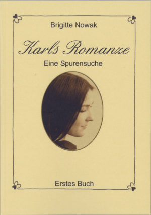 Karls Romanze" - Eine Spurensuche